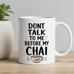 Chai Before Talk Mug