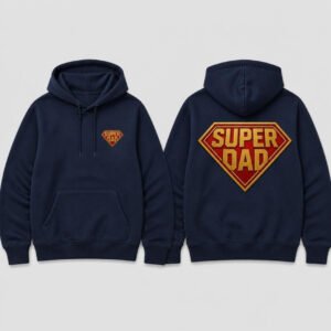 Super Dad Hoodie printed hoodie, front and back